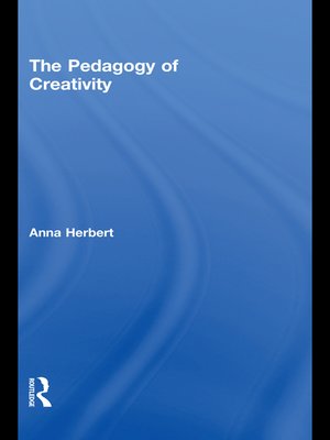 cover image of The Pedagogy of Creativity